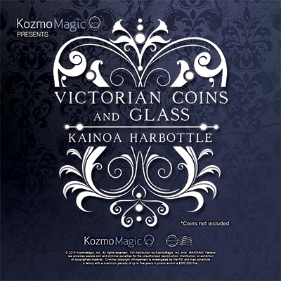 (image for) Victorian Coins and Glass (Gimmicks and Online Instructions) by Kainoa Harbottle and Kozmomagic - Trick - Click Image to Close