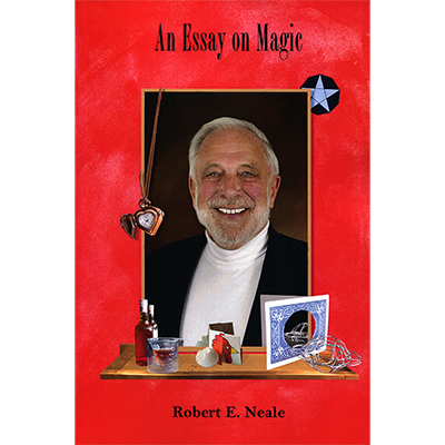 (image for) An Essay on Magic by Robert E. Neale - Book - Click Image to Close