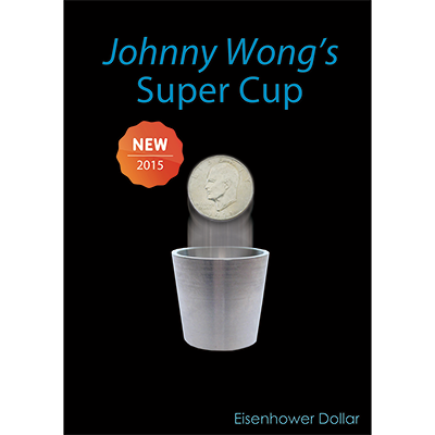 (image for) Super Cup (Eisenhower) by Johnny Wong - (1 dvd and 1 cup) Trick - Click Image to Close