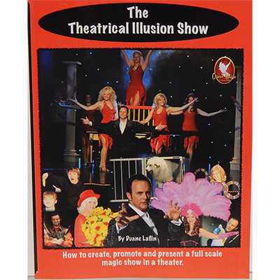 (image for) The Theatrical Illusion Show by Duane Laflin - Book - Click Image to Close