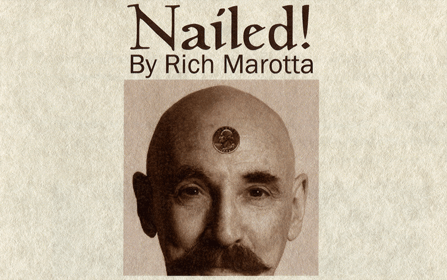 (image for) Nailed! by Rich Marotta - Trick
