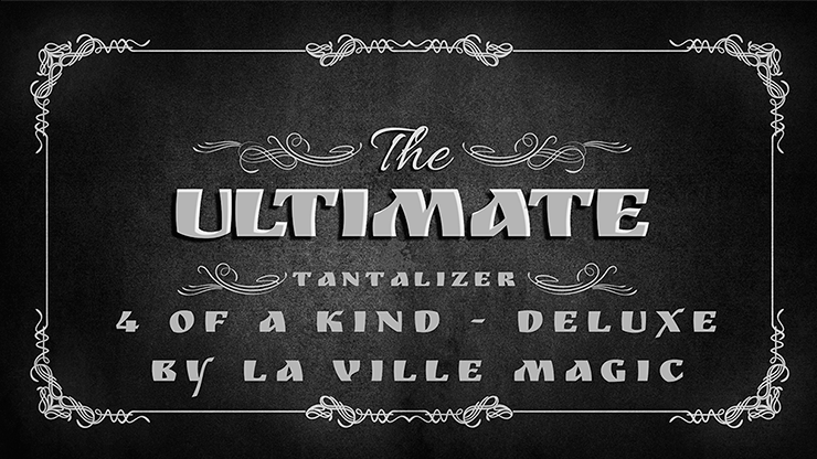 (image for) The Ultimate Tantalizer - 4 Of A Kind Deluxe By Lars La Ville/La Ville Magic video DOWNLOAD