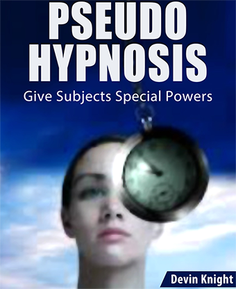 (image for) Pseudo Hypnotism by Devin Knight - Trick - Click Image to Close