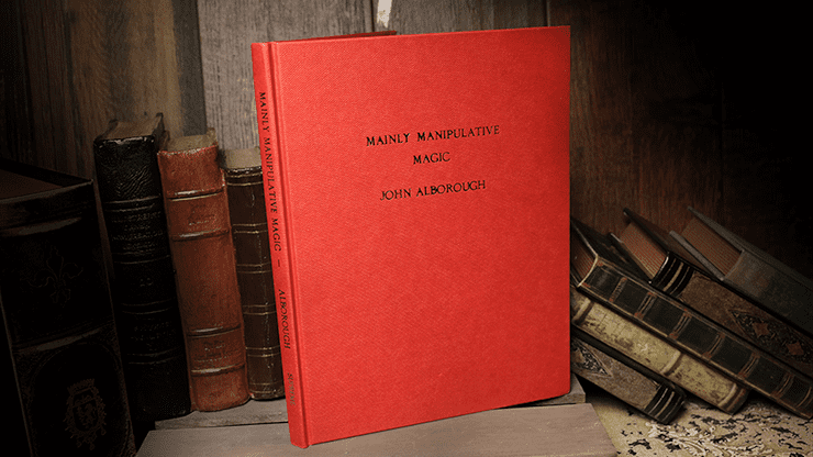 (image for) Mainly Manipulative Magic (Limited/Out of Print) by John Alborough - Book - Click Image to Close