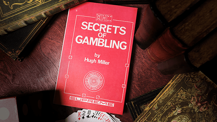(image for) Secrets of Gambling (Limited/Out of Print) by Hugh Miller - Book - Click Image to Close