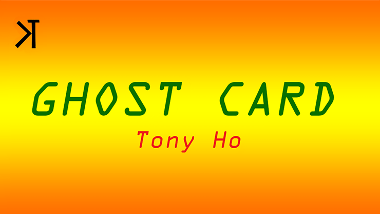 (image for) Ghost Card by Kelvin Trinh & Tony Ho - video DOWNLOAD - Click Image to Close
