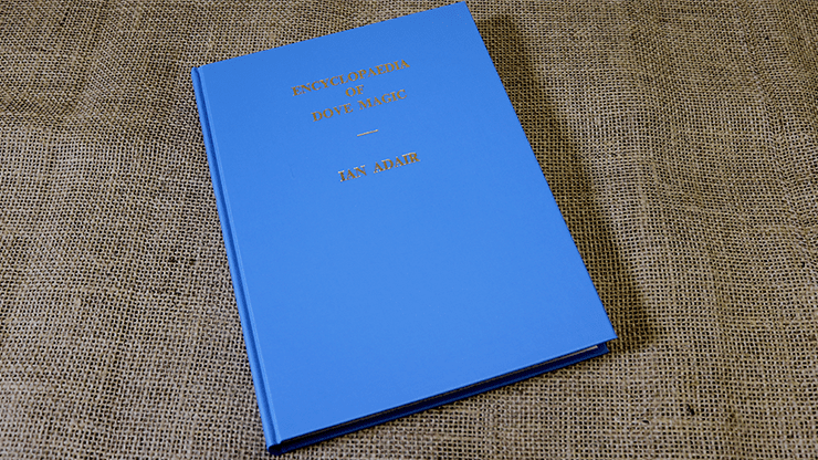 (image for) Encyclopedia of Dove Magic Volumes 1, 2, 3, & 5 (Limited) by Ian Adair - Book - Click Image to Close