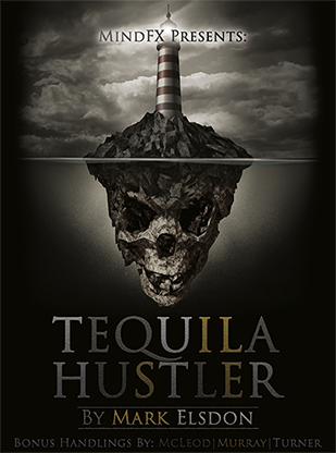 (image for) Tequila Hustler by Mark Elsdon, Peter Turner, Colin McLeod and Michael Murray ebook DOWNLOAD