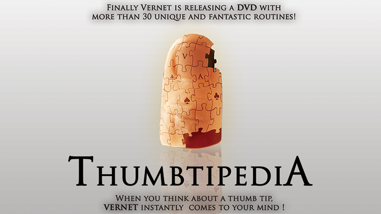 (image for) Thumbtipedia (DVD and Gimmick) by Vernet - DVD - Click Image to Close