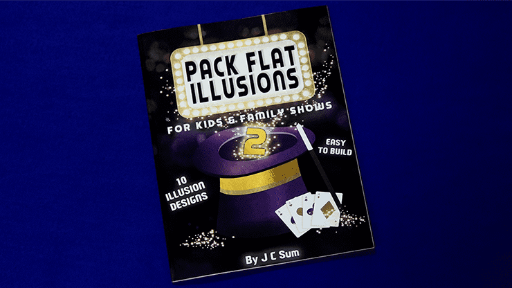 (image for) Pack Flat Illusions 2 for Kid's & Family Shows by JC Sum - Book - Click Image to Close