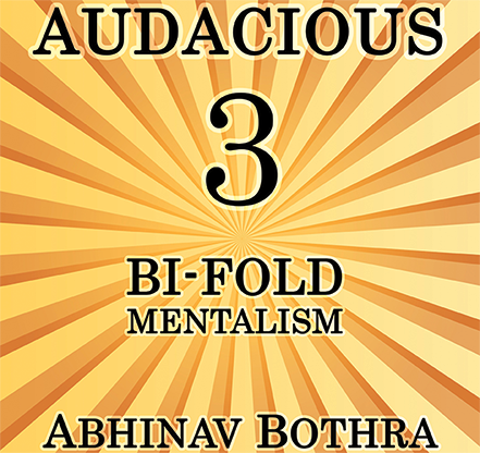 (image for) Audacious 3: Bi-Fold Mentalism by Abhinav Bothra Mixed Media DOWNLOAD - Click Image to Close