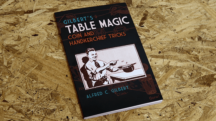 (image for) Gilbert's Table Magic by Dover Publications - Book - Click Image to Close