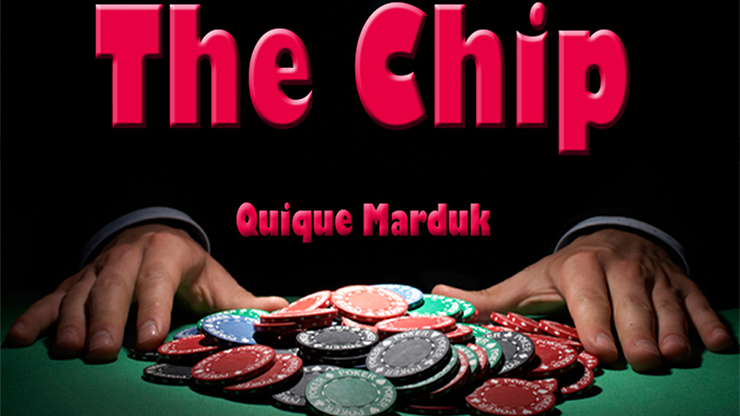 (image for) The Chip by Quique Marduk - Trick - Click Image to Close