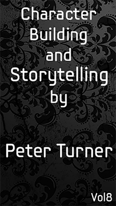 (image for) Character Building and Storytelling (Vol 8) by Peter Turner eBook DOWNLOAD