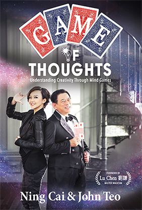 (image for) Game of Thoughts: Understanding Creativity Through Mind Games by Ning Cai and John Teo - Book - Click Image to Close