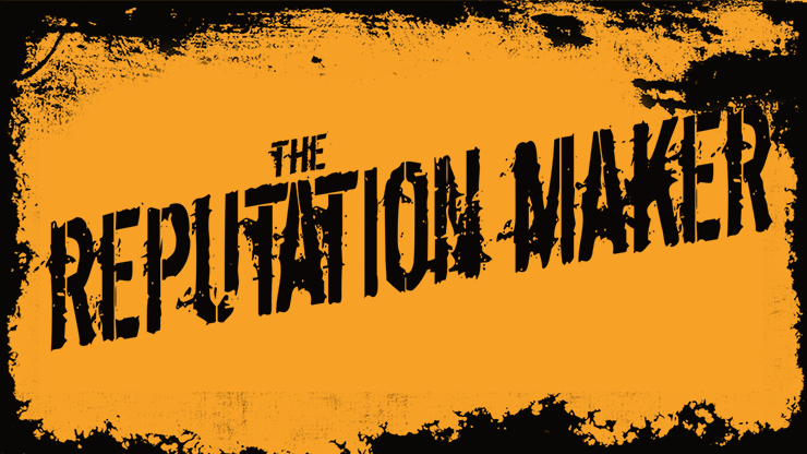 (image for) The Reputation Maker by Harry Robson and Matthew Wright - Trick - Click Image to Close