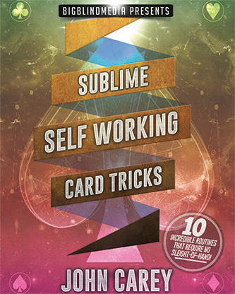 (image for) Sublime Self Working Card Tricks by John Carey video DOWNLOAD - Click Image to Close