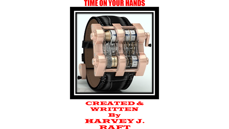 (image for) Time On Your Hands by Harvey Raft - Trick - Click Image to Close