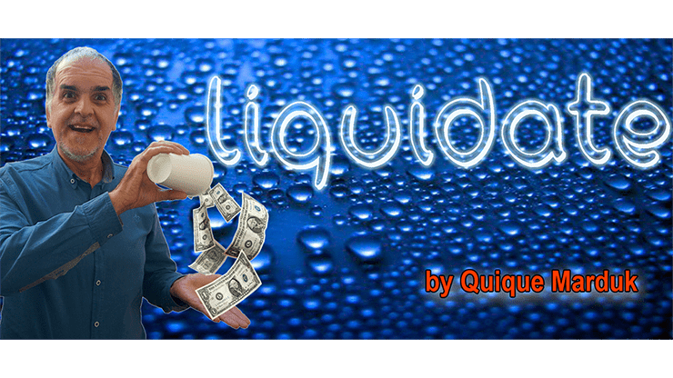(image for) Liquidate by Quique Marduk - Trick - Click Image to Close