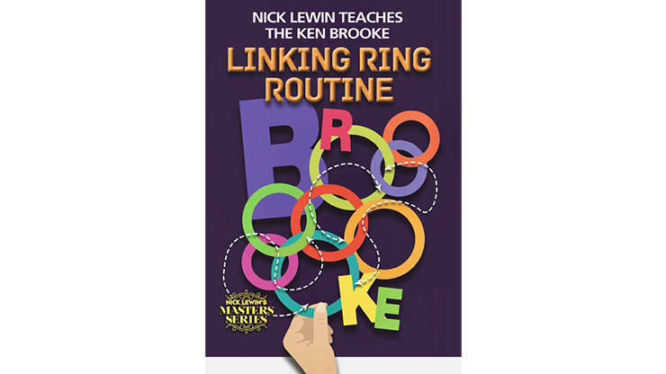 (image for) Nick Lewin Teaches the Ken Brooke Linking Ring Routine Master Class - DVD - Click Image to Close