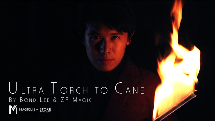 (image for) Ultra Torch to Cane (A.I.S.) by Bond Lee & ZF Magic - Trick - Click Image to Close