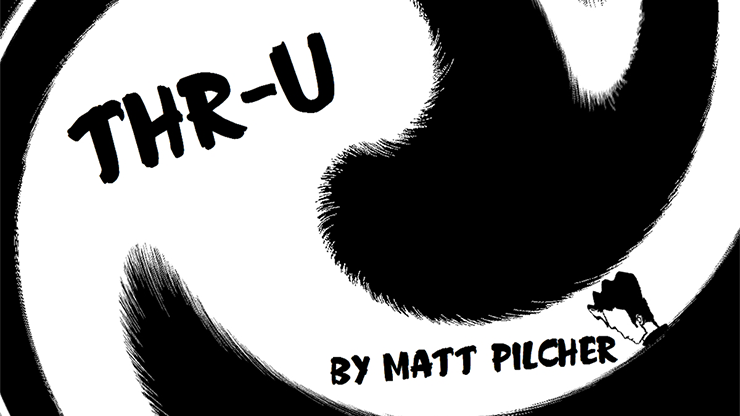 (image for) THR-U by Matt Pilcher video DOWNLOAD - Click Image to Close