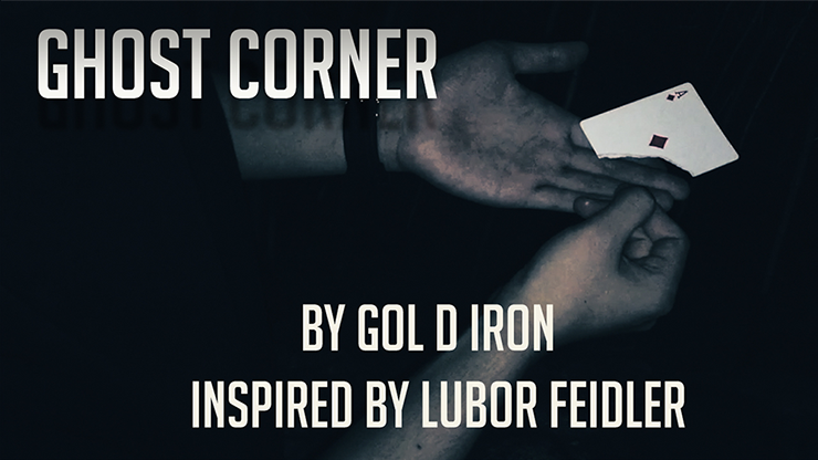 (image for) Ghost Corner by Gol D Iron/Inspired by Lubor Feidler video DOWNLOAD - Click Image to Close