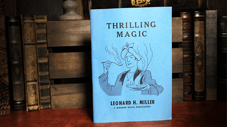 (image for) Thrilling Magic by Leonard H. Miller - Book - Click Image to Close