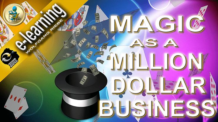 (image for) Magic as a Million Dollar Business by Wolfgang Riebe Mixed Media DOWNLOAD - Click Image to Close