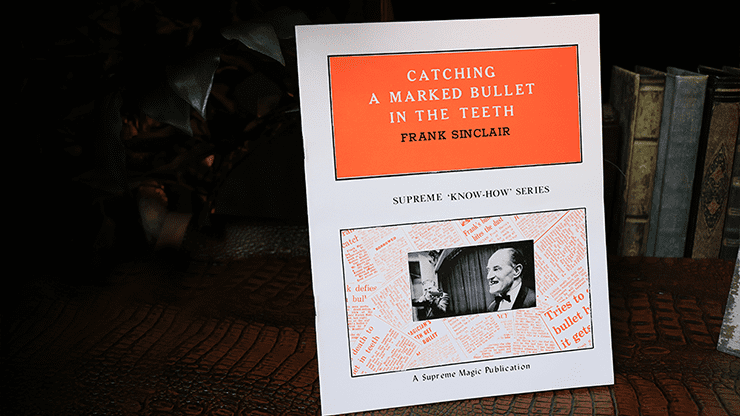 (image for) Catching a MARKED Bullet in the Teeth by Frank Sinclair - Book - Click Image to Close
