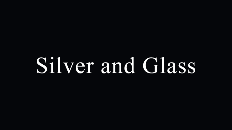 (image for) Silver and Glass by Justin Miller video DOWNLOAD