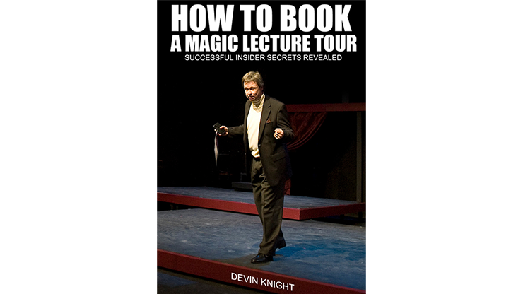 (image for) So You Want To Do A Magic Lecture Tour by Devin Knight eBook DOWNLOAD
