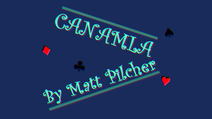 (image for) Canamla by Matt Pilcher video DOWNLOAD - Click Image to Close