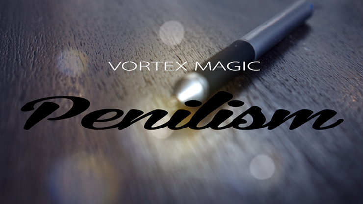(image for) Vortex Magic Presents Penilism (Gimmick and Online Instructions) - Trick - Click Image to Close
