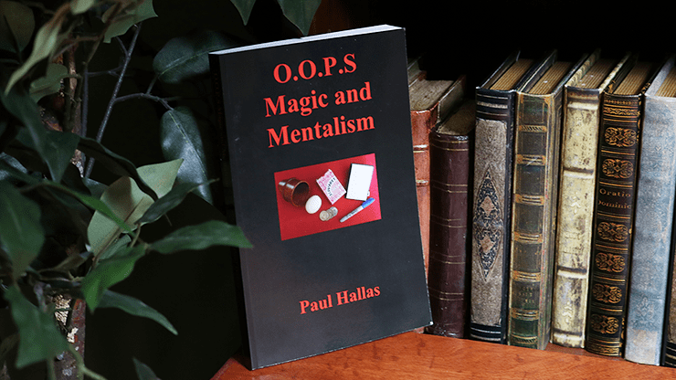 (image for) OOPS Magic and Mentalism by Paul Hallas - Book - Click Image to Close