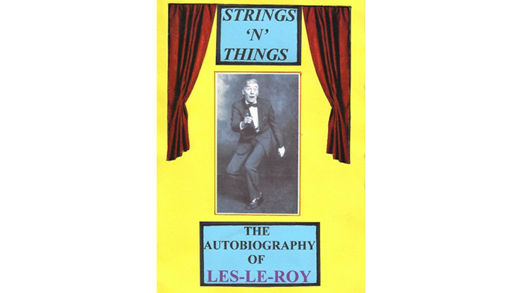 (image for) Strings 'N' Things - The Autobiography of Les-Le-Roy by Les-Le-Roy aka Tizzy the Clown Mixed Media DOWNLOAD