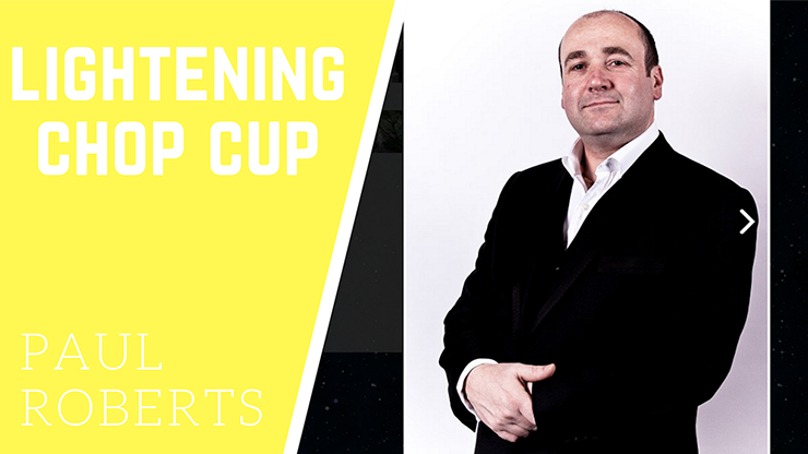 (image for) Lightening Chop Cup by Paul Roberts video DOWNLOAD - Click Image to Close