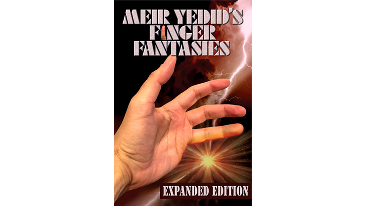(image for) MEIR YEDID'S FINGER FANTASIES: EXPANDED EDITION - Book - Click Image to Close