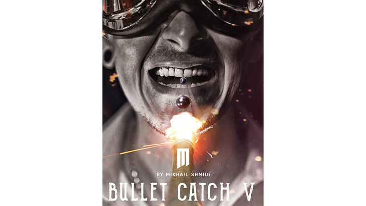 (image for) BULLET CATCH V by Mikhail Shmidt - Trick - Click Image to Close