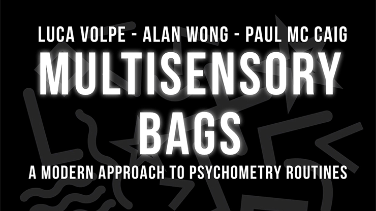 (image for) Multisensory Bags (Gimmicks and Online Instructions) by Luca Volpe , Alan Wong and Paul McCaig- Trick - Click Image to Close