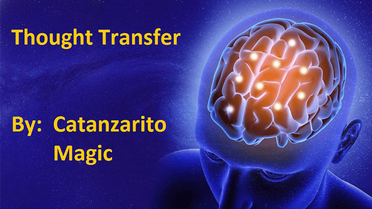 (image for) Thought Transfer by Catanzarito Magic - Trick - Click Image to Close