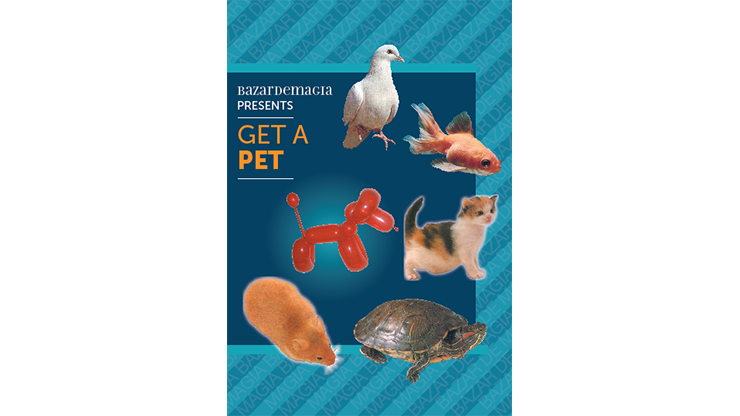 (image for) Get a Pet by Bazar de Magia - Trick - Click Image to Close