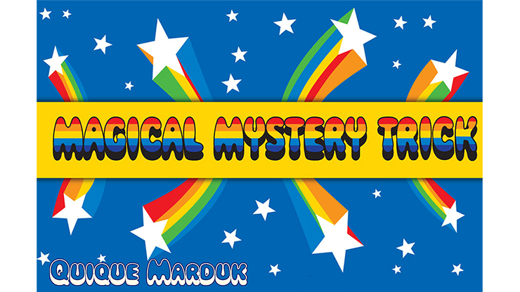 (image for) Magical Mystery Trick by Quique Marduk - Trick - Click Image to Close