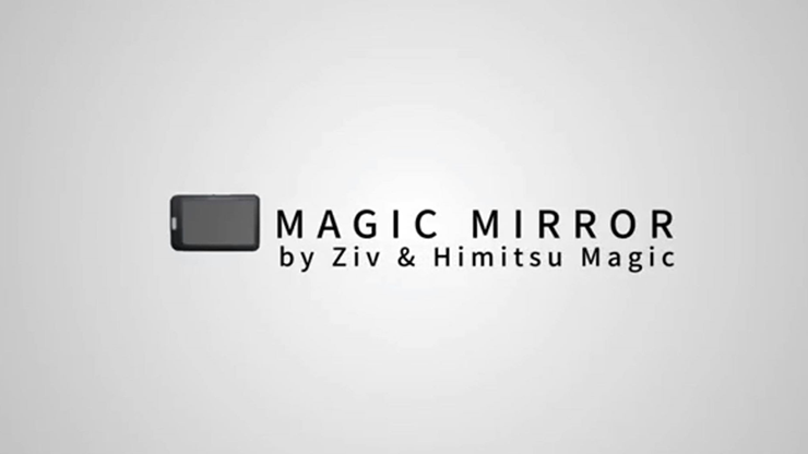 (image for) Magic Mirror by Ziv & Himitsu Magic - Trick - Click Image to Close