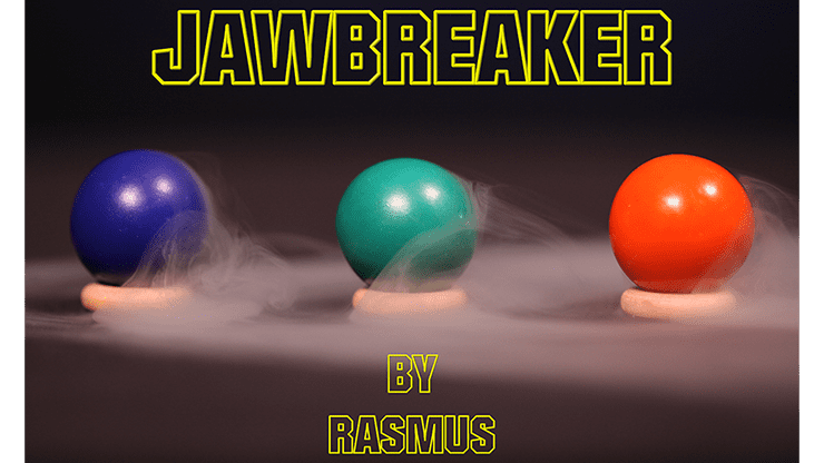(image for) JAWBREAKER by Rasmus Magic - Trick - Click Image to Close