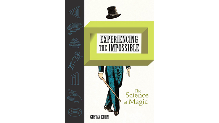 (image for) Experiencing the Impossible (The Science of Magic) by Gustav Kuhn - Book - Click Image to Close