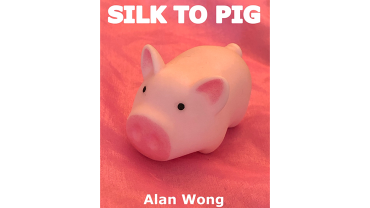 (image for) Silk To Pig by Alan Wong - Trick - Click Image to Close