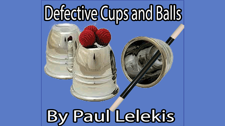 (image for) Defective Cups & Balls by Paul a. Lelekis eBook DOWNLOAD - Click Image to Close