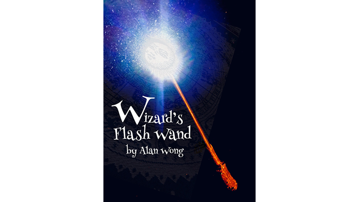 (image for) Wizards Flash Wand by Alan Wong - Trick - Click Image to Close