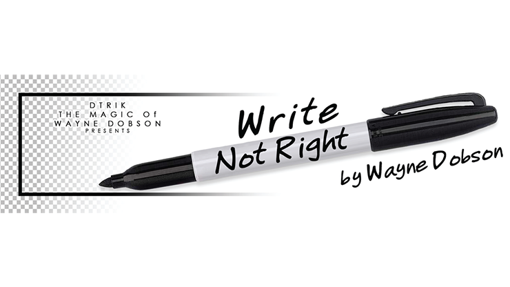 (image for) Write, Not Right Sharpie (Gimmicks and Online Instructions) by Wayne Dobson - Trick - Click Image to Close